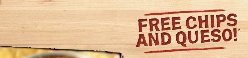 FREE Chips and Queso